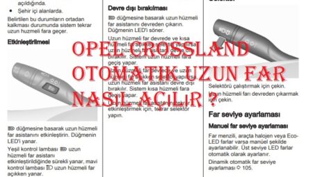 Opel Crossland otomatik uzun far nasıl açılır ?